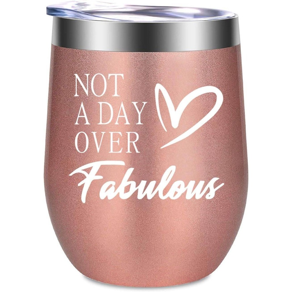 Not A Day Over Fabulous 12oz Insulated Wine Tumbler with Lid Stainless Steel Cup